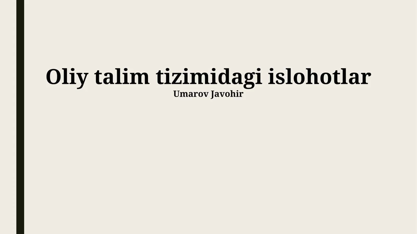 Oliy talim tizimidagi islohotlar