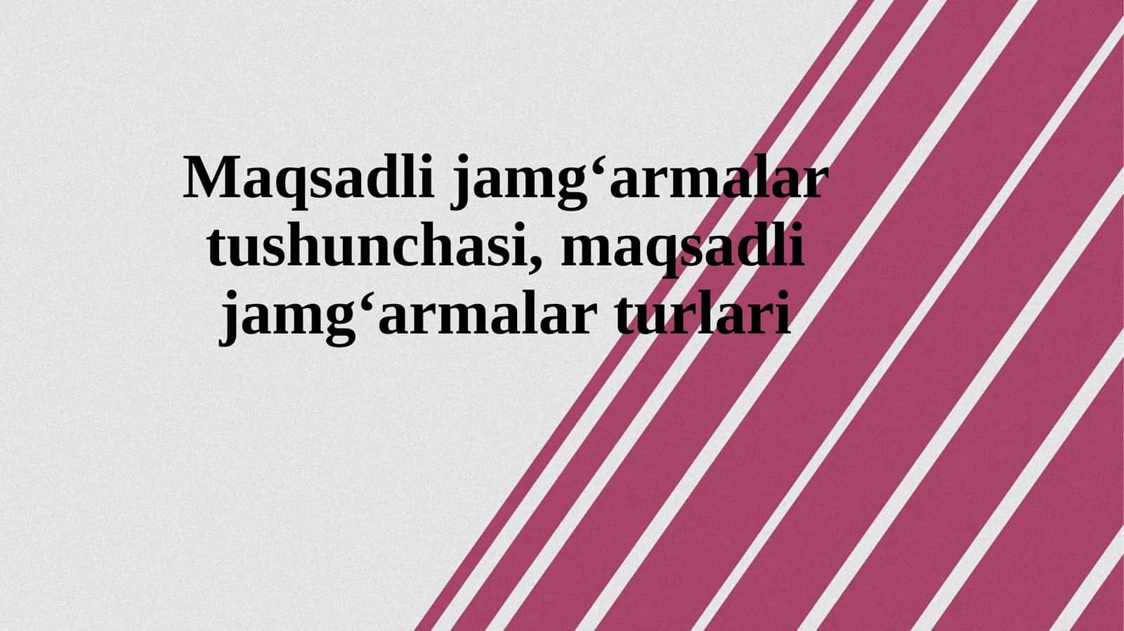 Maqsadli jamg‘armalar tushunchasi, maqsadli jamg‘armalar turlari