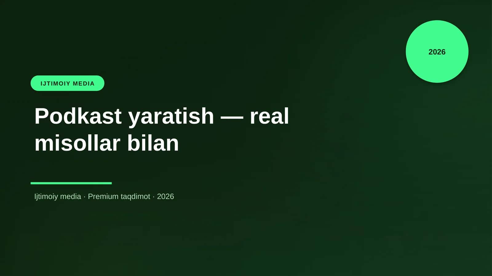 Podkast yaratish — real misollar bilan