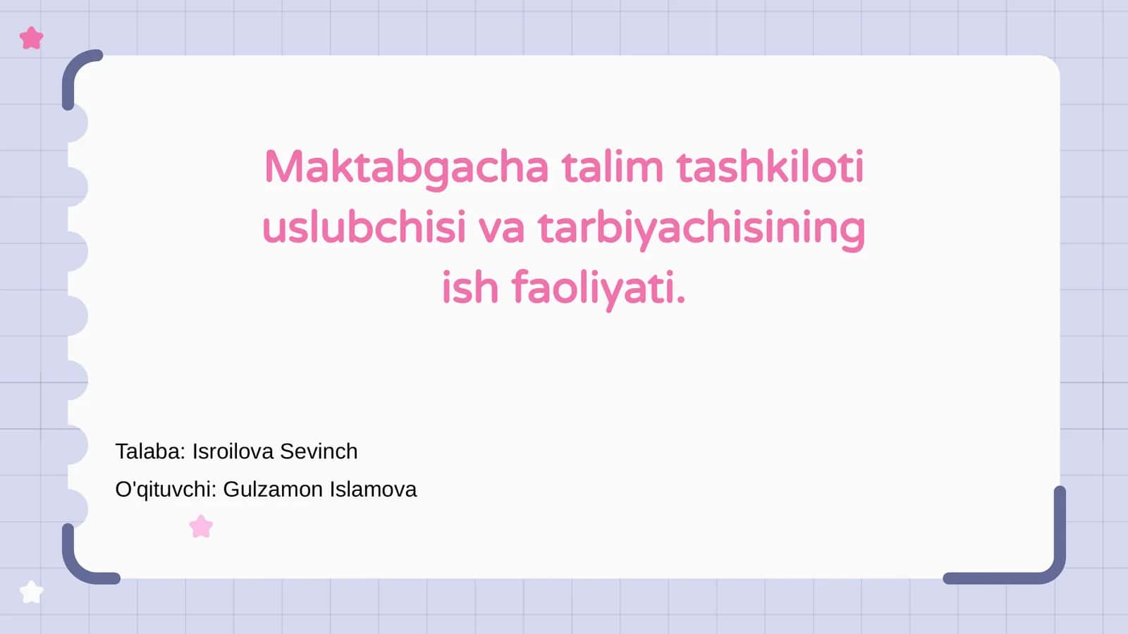 Maktabgacha talim tashkiloti uslubchisi va tarbiyachisining ish faoliyati