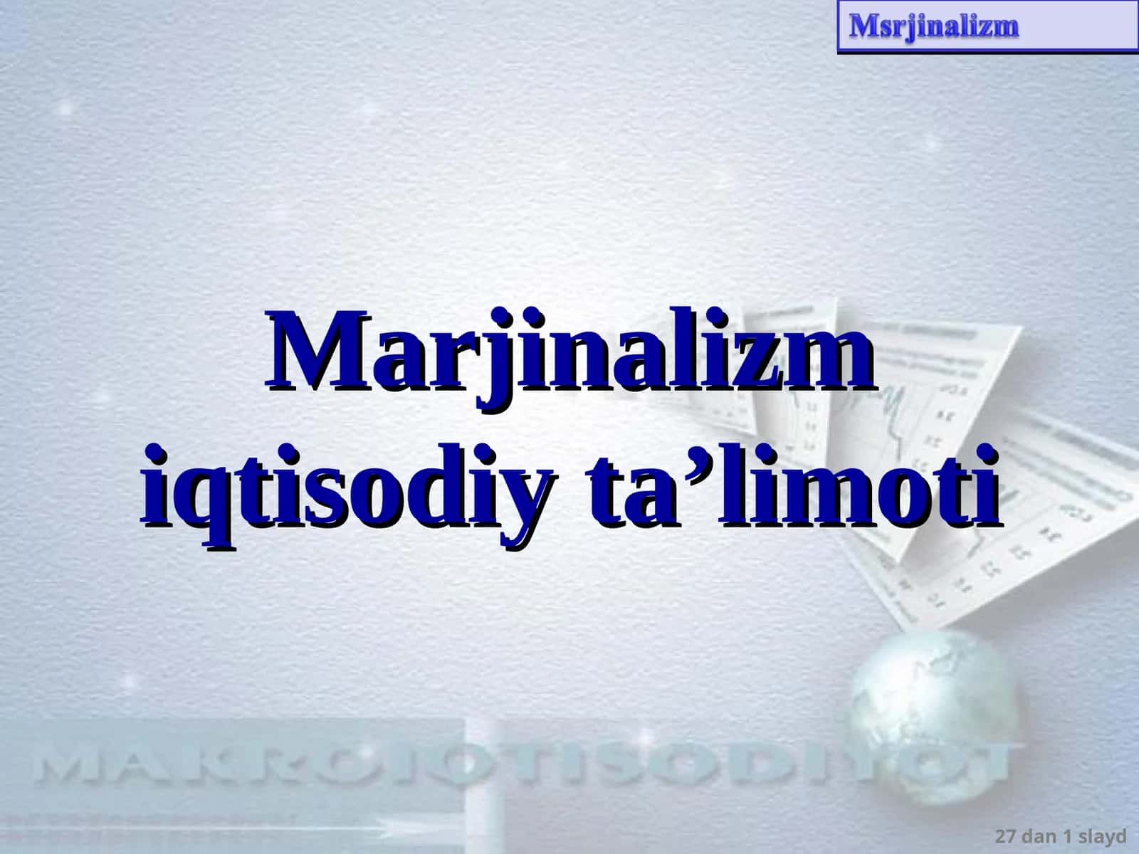 Marjinalizm iqtisodiy ta’limoti