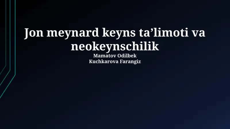 Jon meynard keyns taʼlimoti va neokeynschilik