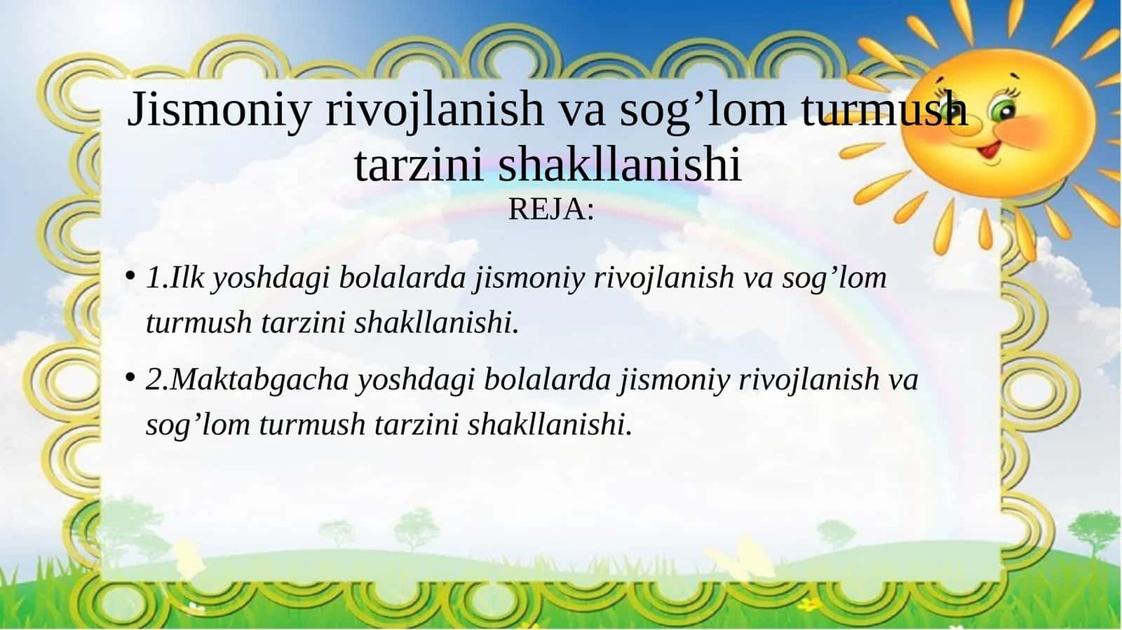Jismoniy rivojlanish va sog’lom turmush tarzini shakllanishi