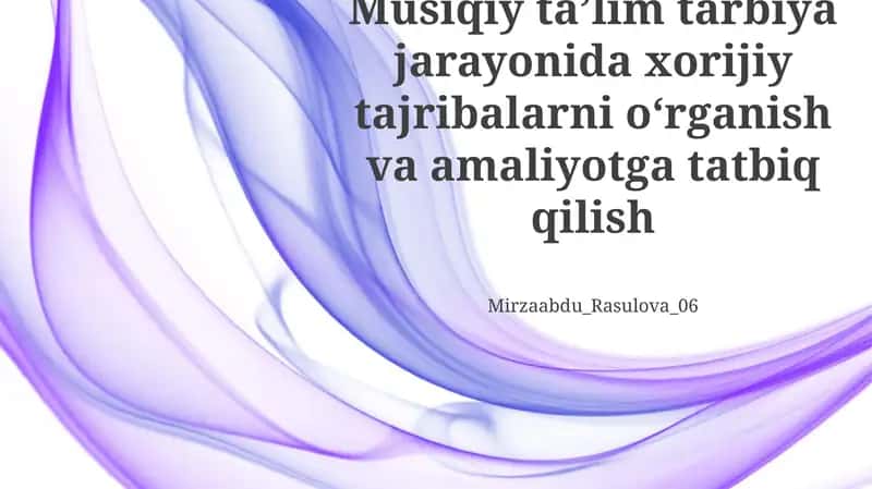Musiqiy ta’lim tarbiyasi