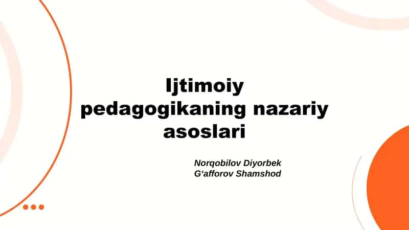 Ijtimoiy pedagogikaning nazariy asoslari