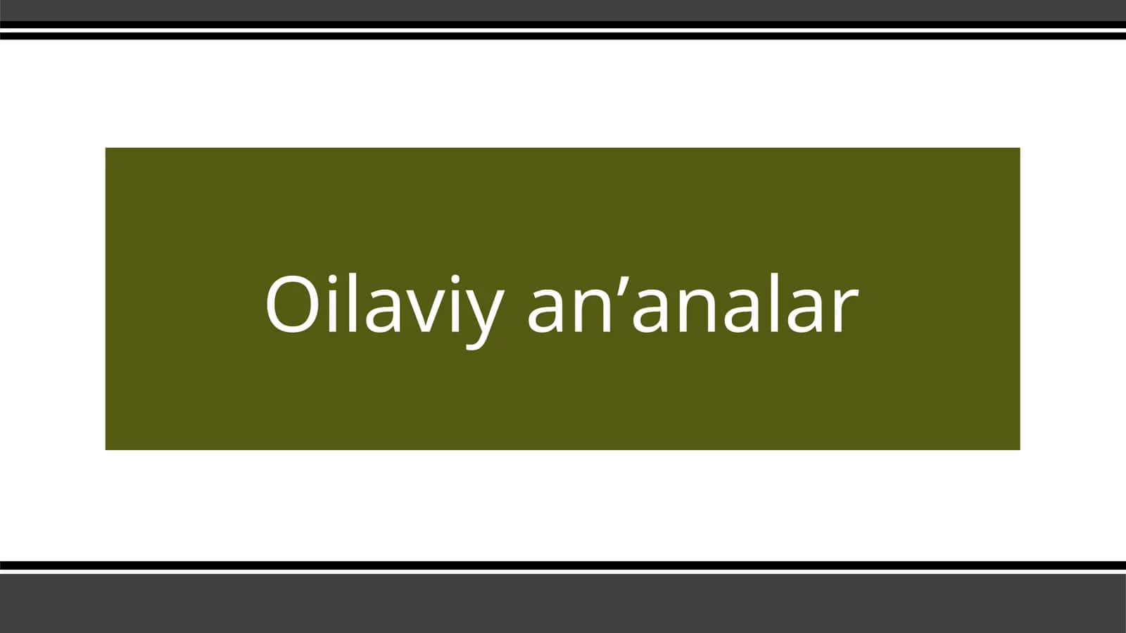 Oilaviy an’analar