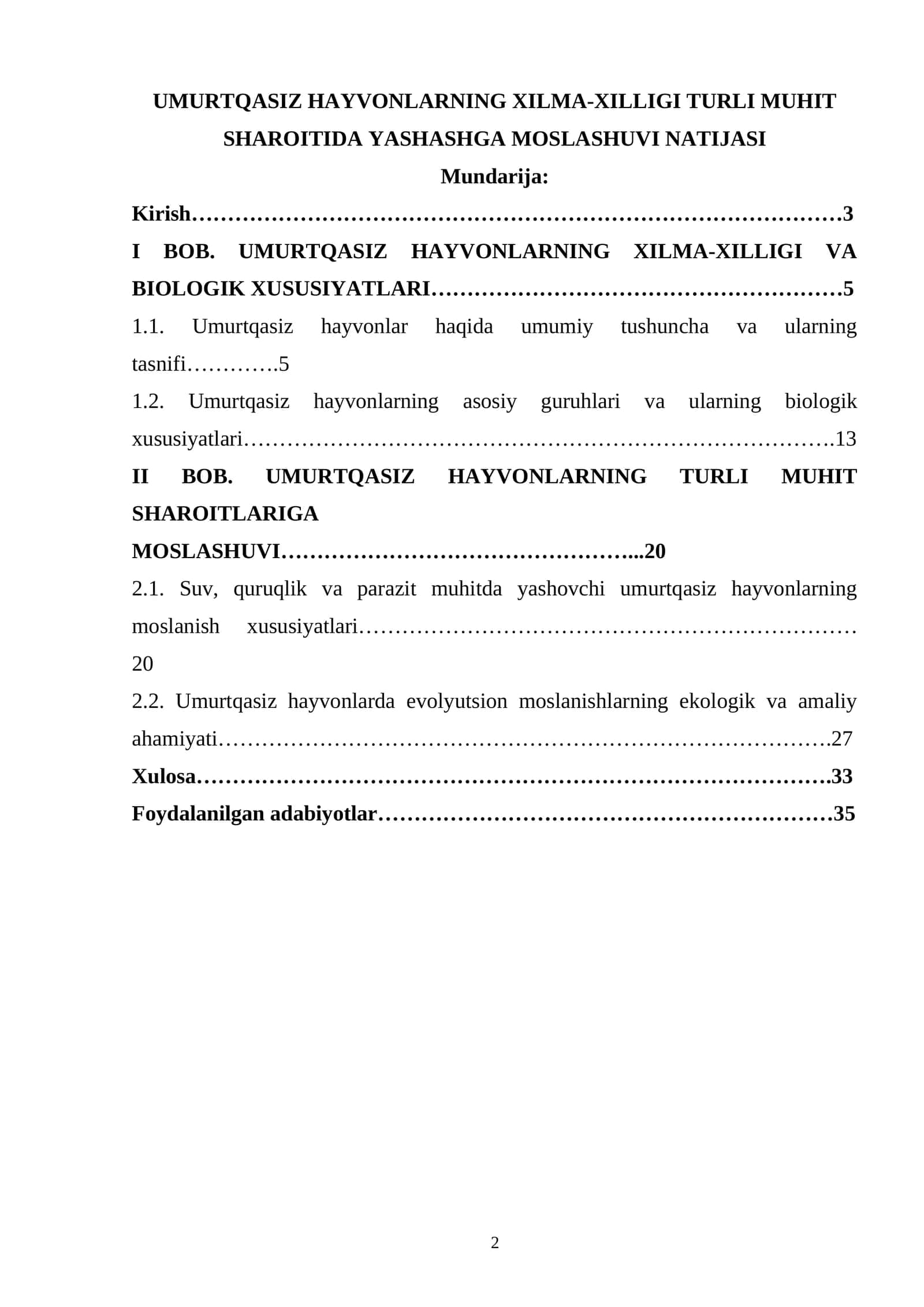 UMURTQASIZ HAYVONLARNING XILMA-XILLIGI TURLI MUHIT SHAROITIDA YASHASHGA MOSLASHUVI NATIJASI
