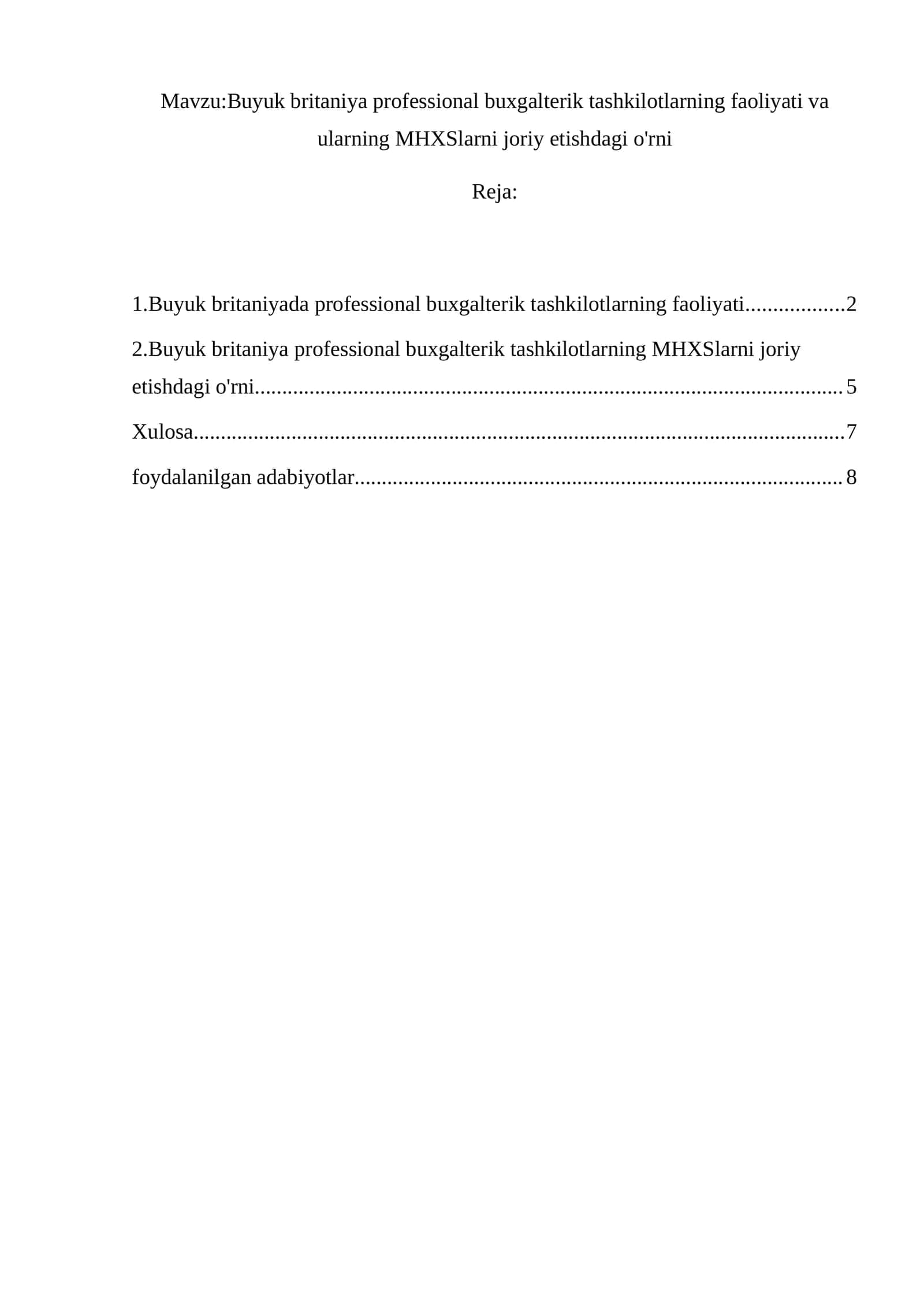 Buyuk britaniya professional buxgalterik tashkilotlarning faoliyati va ularning MHXSlarni joriy etishdagi o'rni