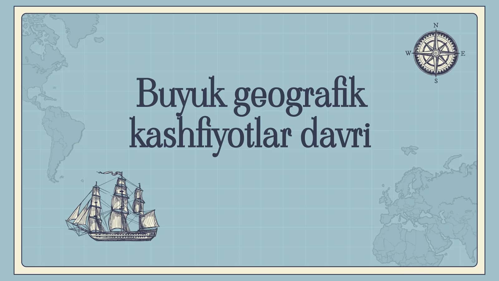 Buyuk geografik kashfiyotlar davri