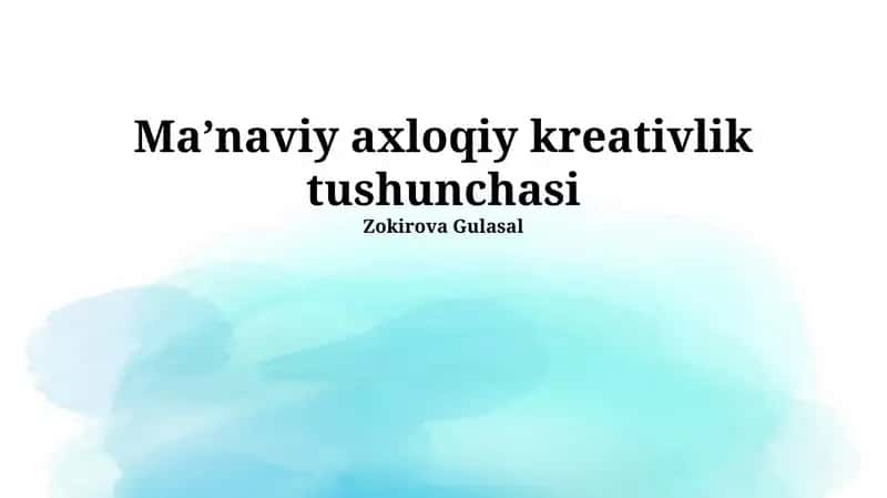 Ma'naviy axloqiy kreativlik tushunchasi