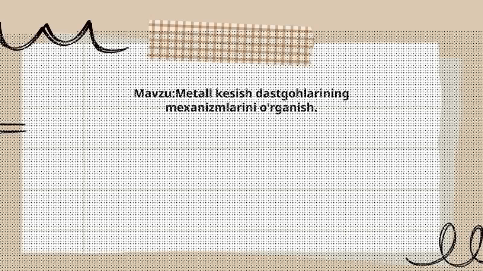 Metall kesish dastgohlari turlari