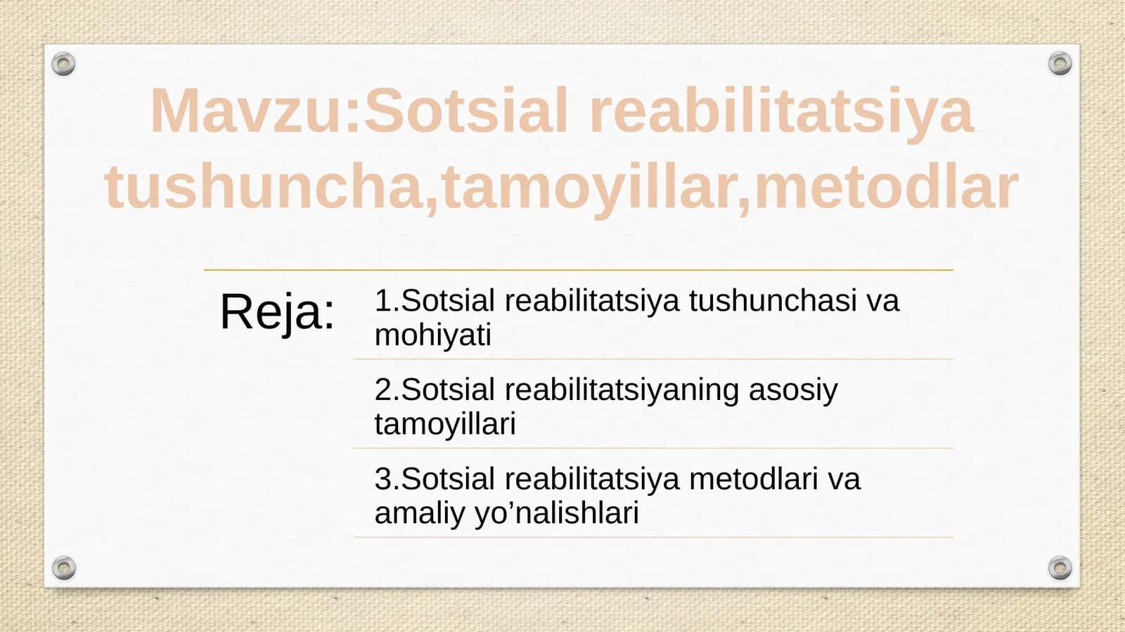 Sotsial reabilitatsiya: tushuncha, tamoyillar, metodlar
