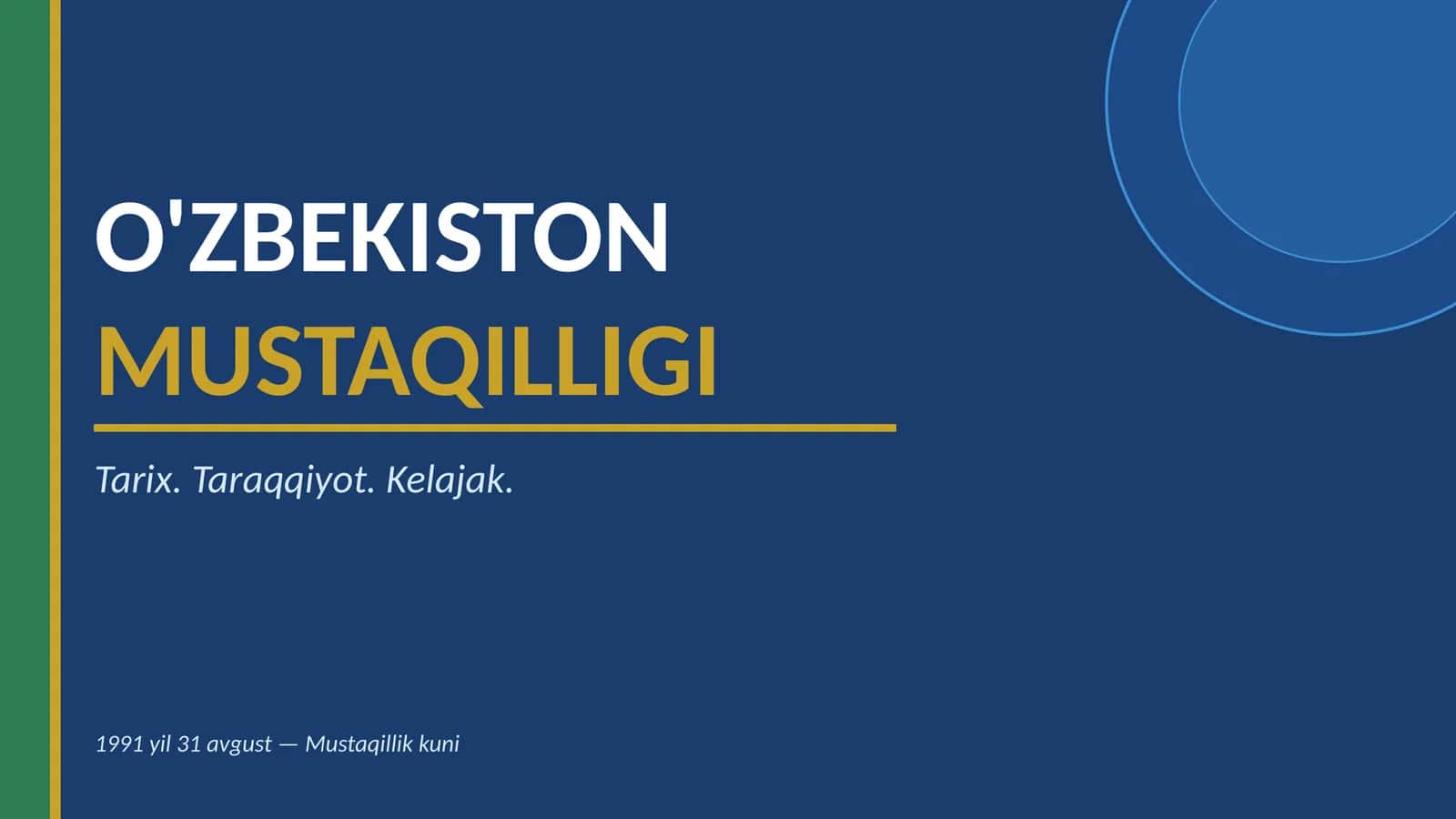 O'ZBEKISTON MUSTAQILLIGI