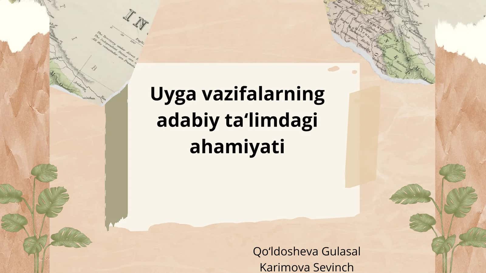 Uyga vazifalarning adabiy ta‘limdagi ahamiyati