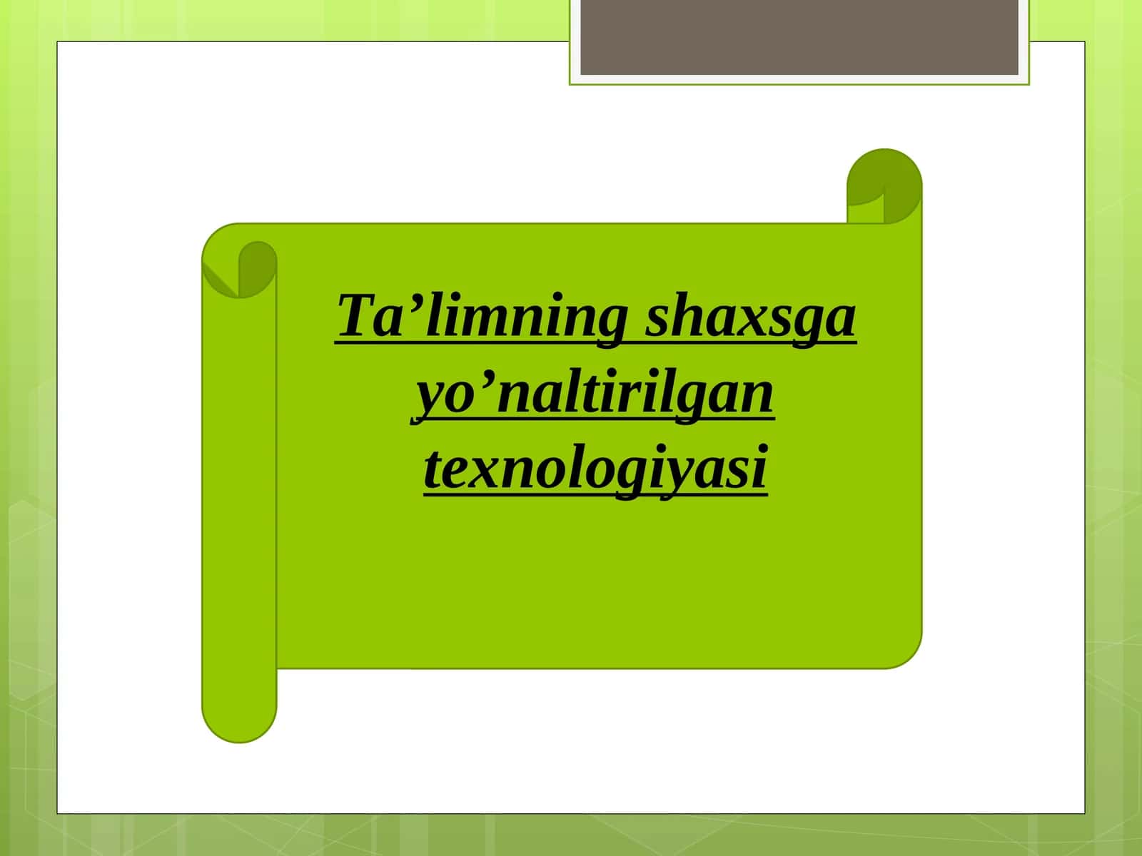 Ta'limning shaxsga yo'naltirilgan texnologiyasi