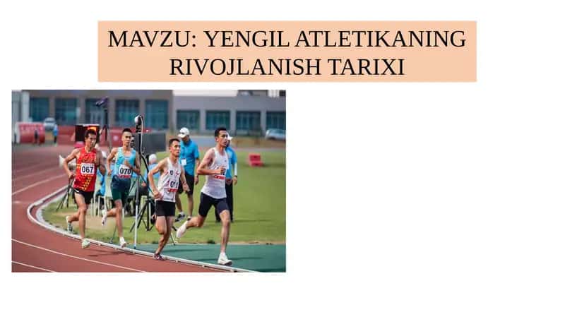 YENGIL ATLETIKANING RIVOJLANISH TARIXI