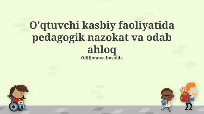 O'qituvchining Kasbiy Faoliyatida Etik Qoidalar