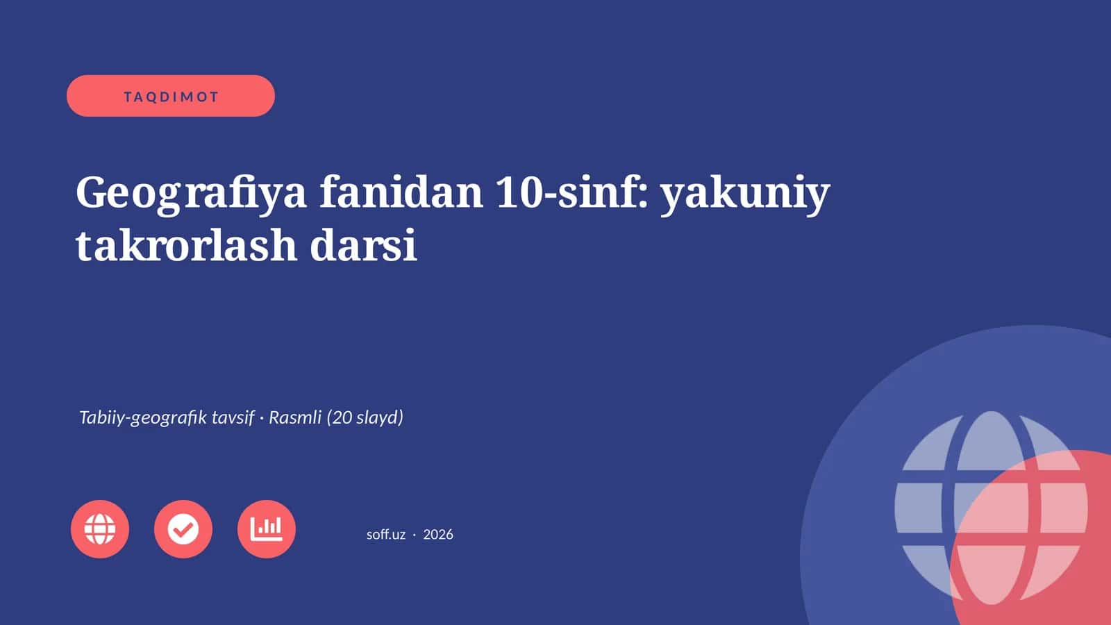Geografiya fanidan 10-sinf: yakuniy takrorlash darsi