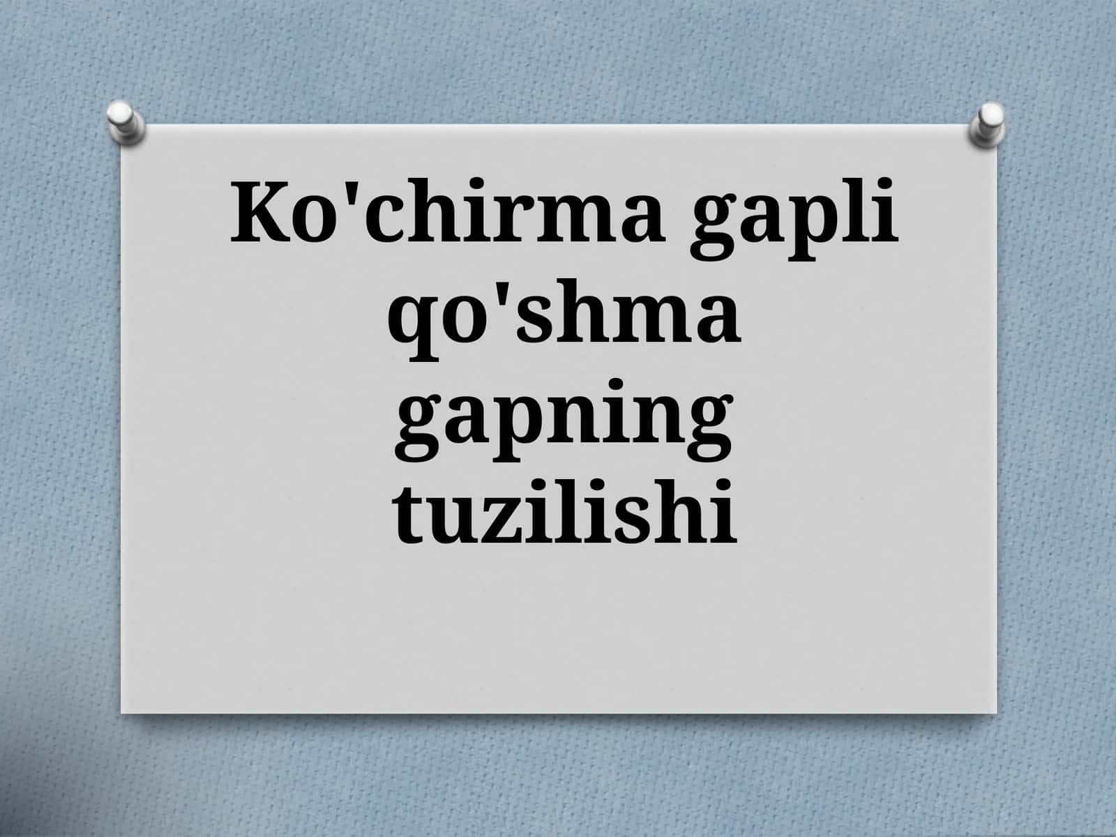 Ko'chirma gapli qo'shma gapning tuzilishi