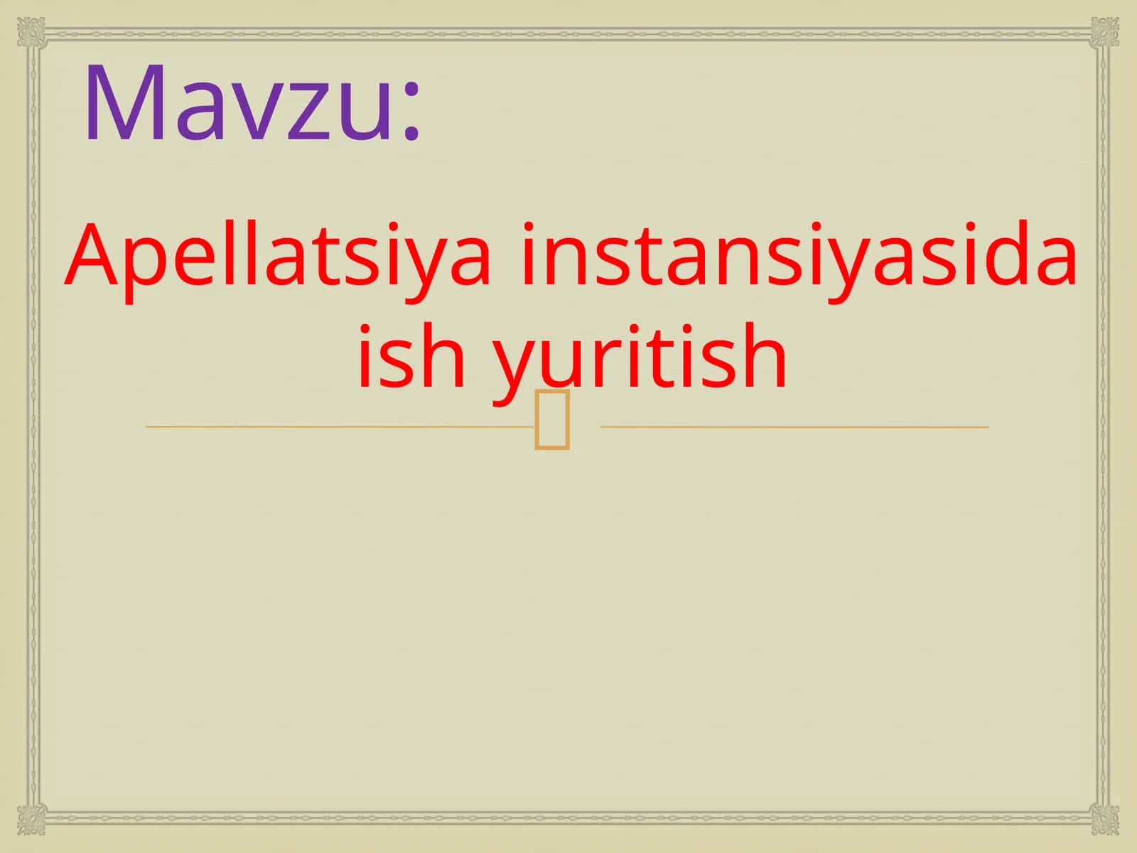 Apellatsiya instansiyasida ish yuritish