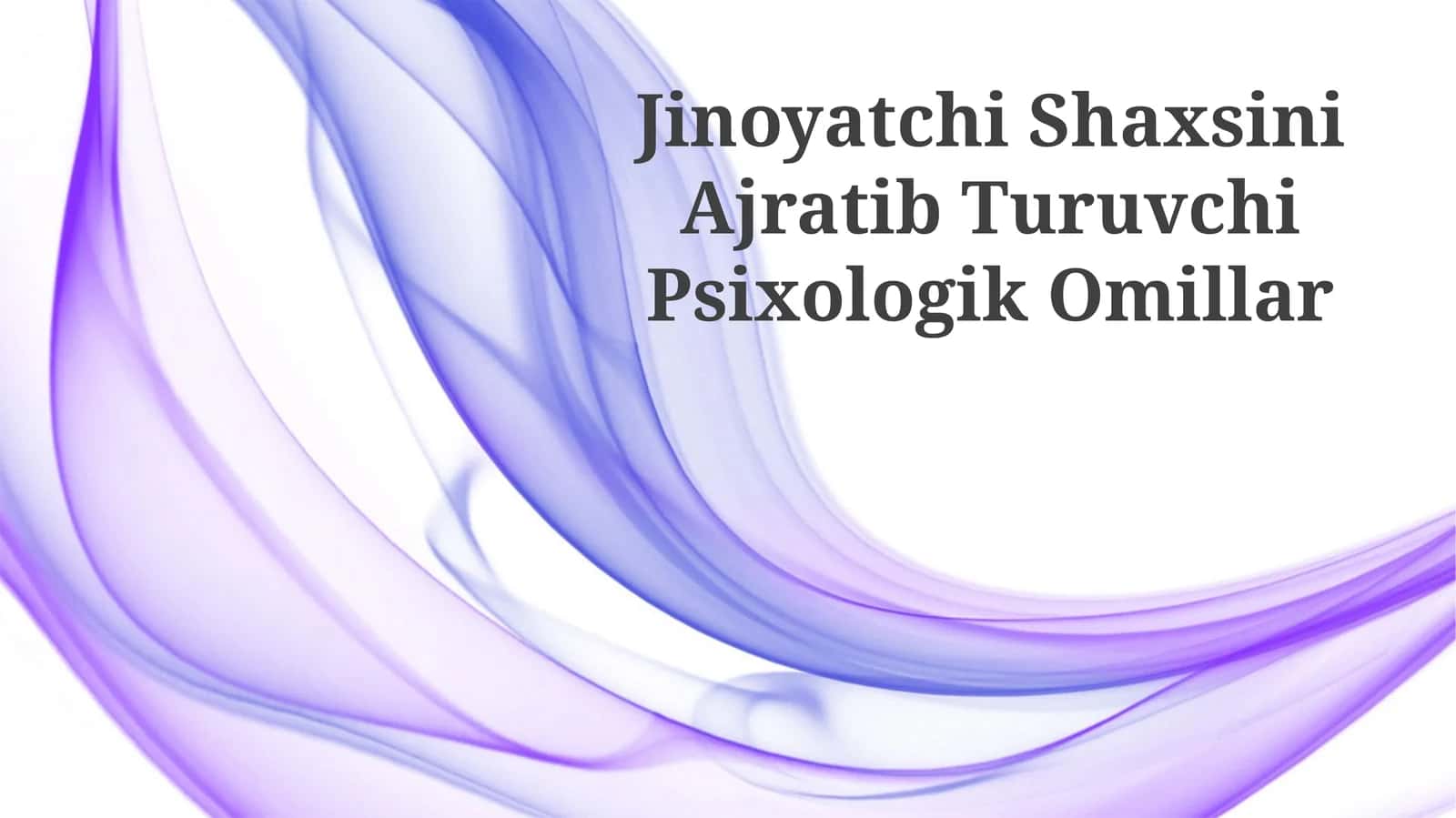 Jinoyatchi Shaxsini Ajratib Turuvchi Psixologik Omillar