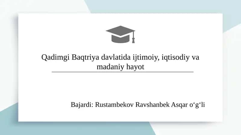 Qadimgi Baqtriya davlatida ijtimoiy, iqtisodiy va madaniy hayot