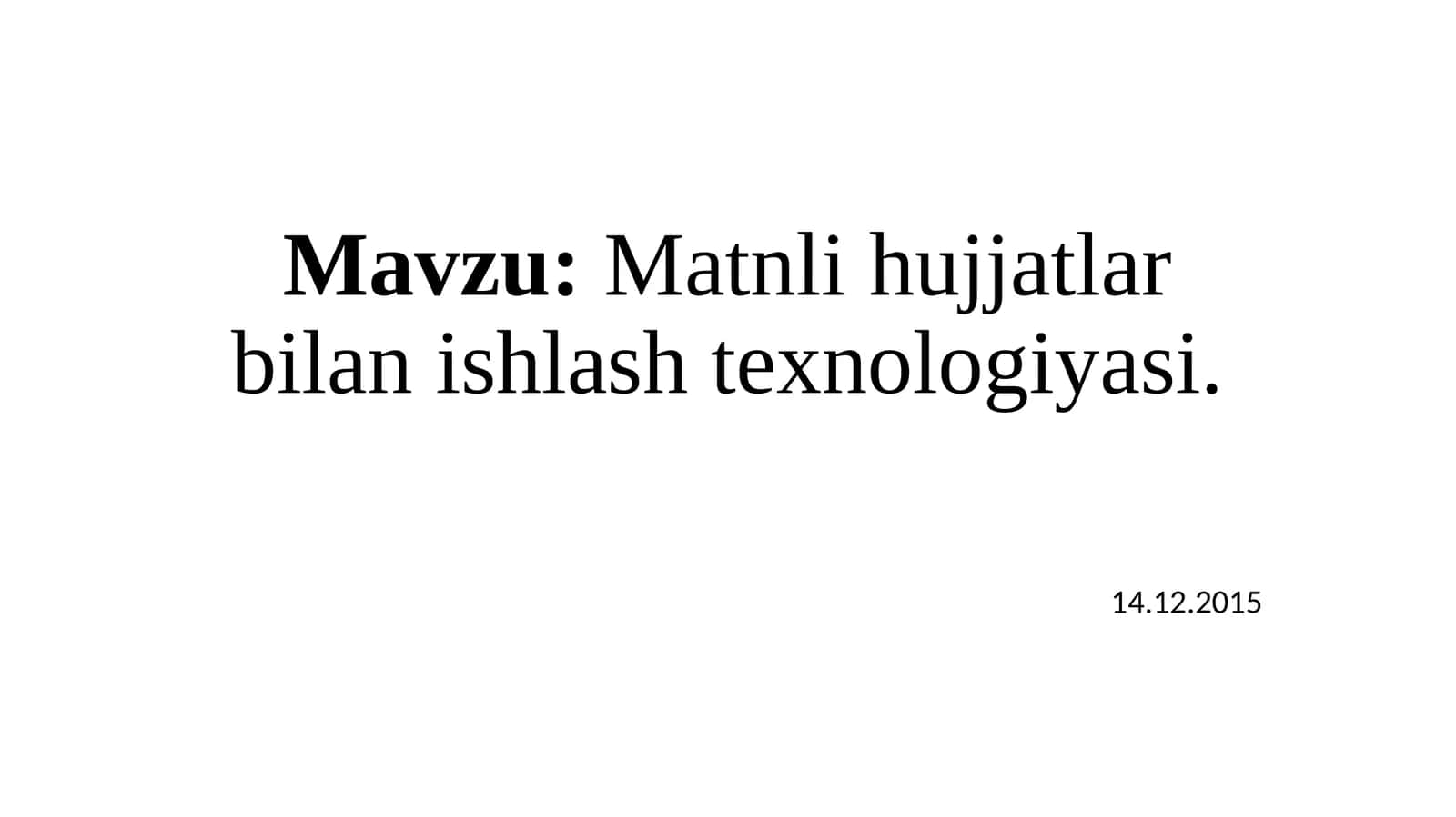 Matnli hujjatlar bilan ishlash texnologiyasi