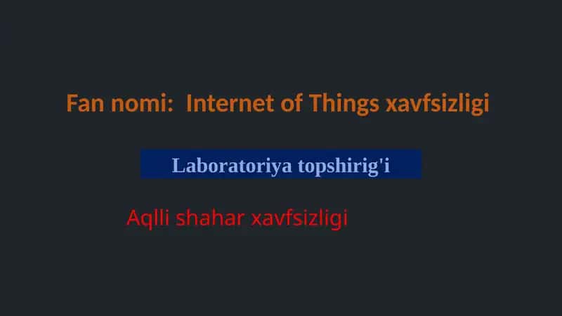 Internet of Things xavfsizligi