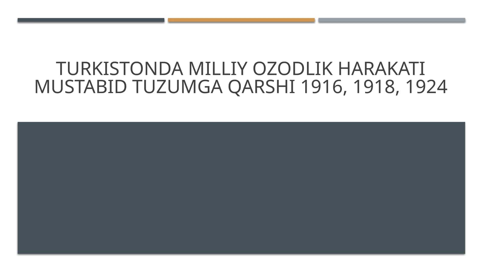 Turkistonda milliy ozodlik harakati mustabid tuzumga qarshi 1916, 1918, 1924