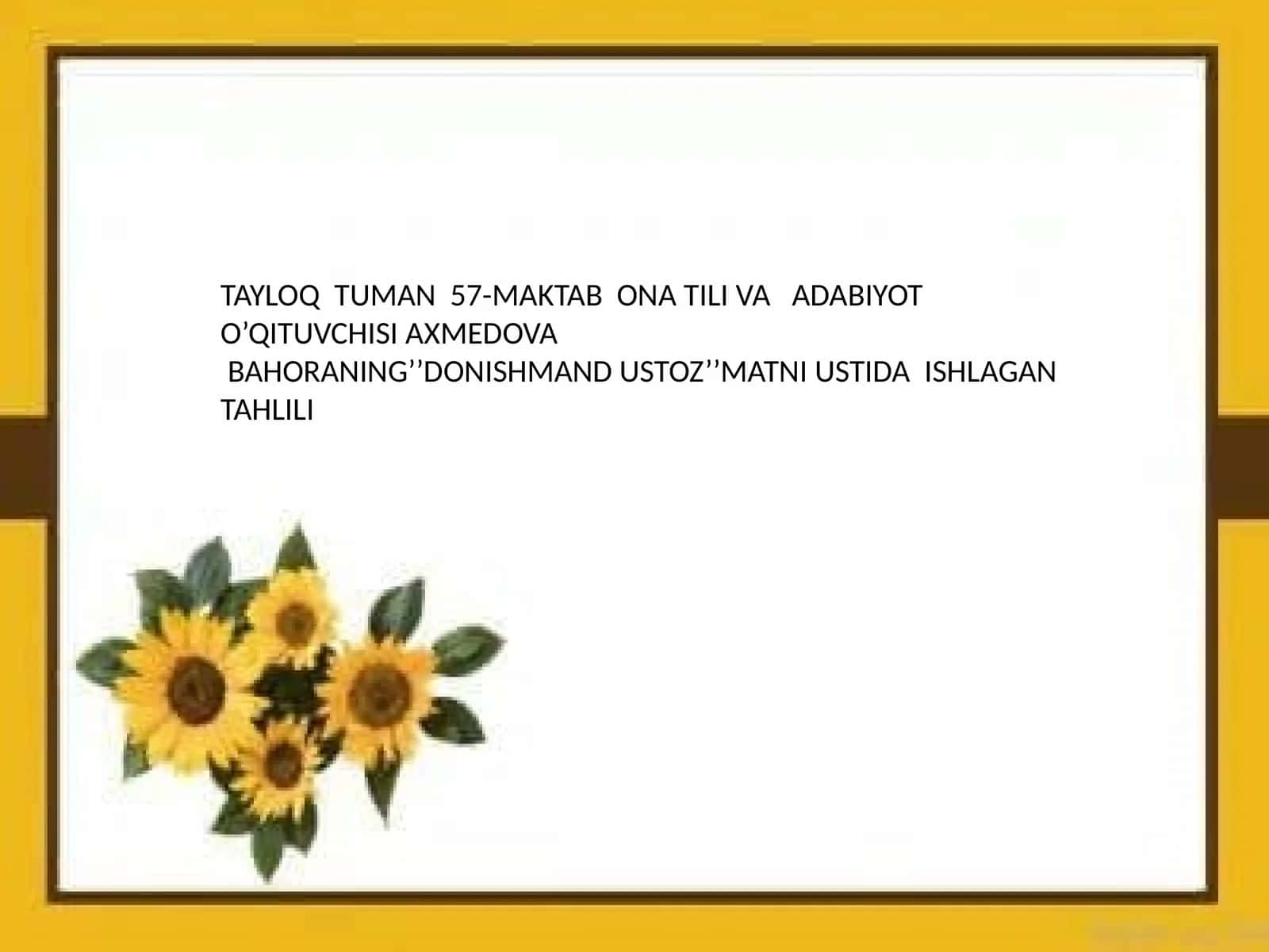 DONISHMAND USTOZ’’MATNI USTIDA ISHLAGAN TAHLILI