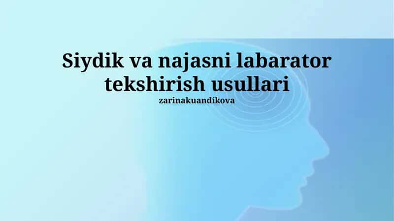 Siydik va najasni labarator tekshirish usullari