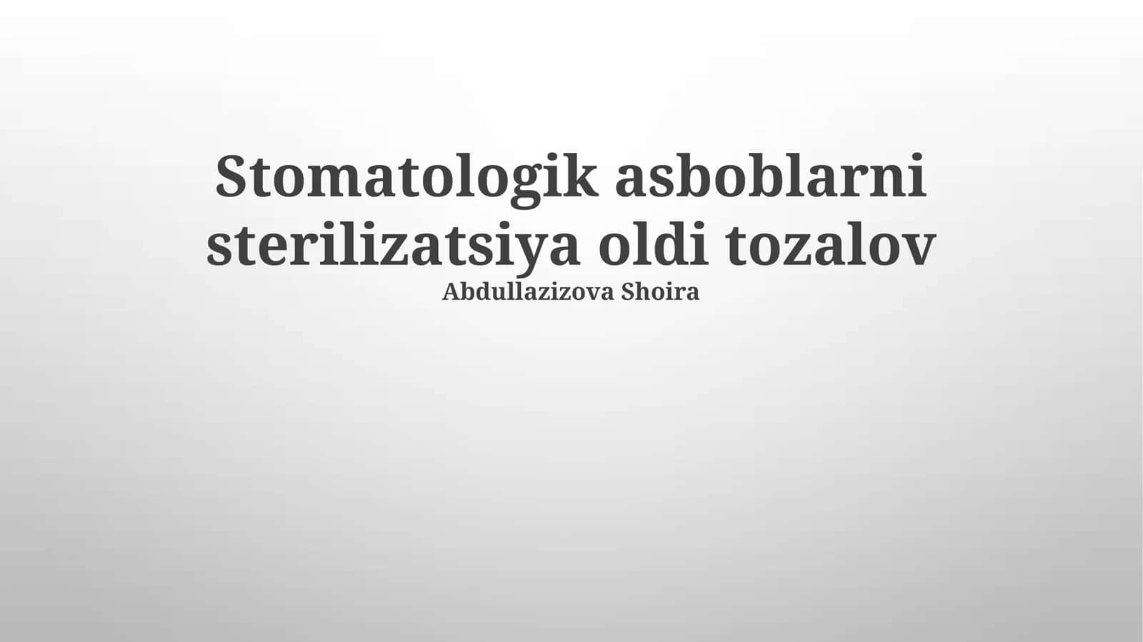 Dental asboblarni sterilizatsiya qilish