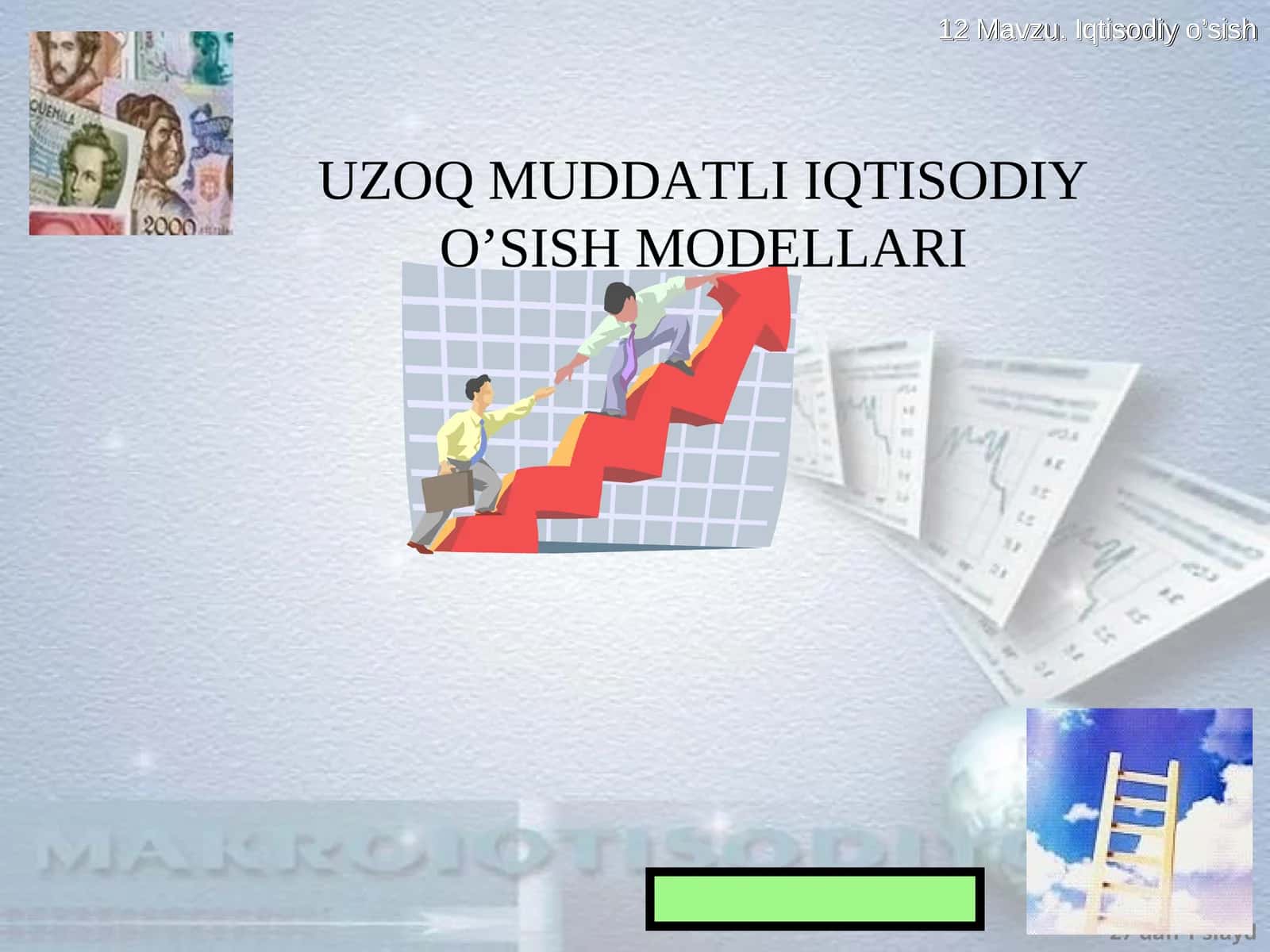 UZOQ MUDDATLI IQTISODIY O’SISH MODELLARI