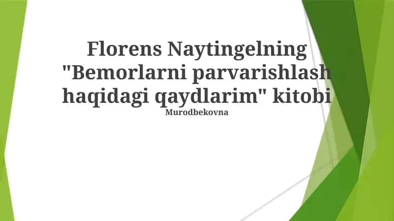 Bemorlarni parvarishlash haqidagi qaydlarim kitobi