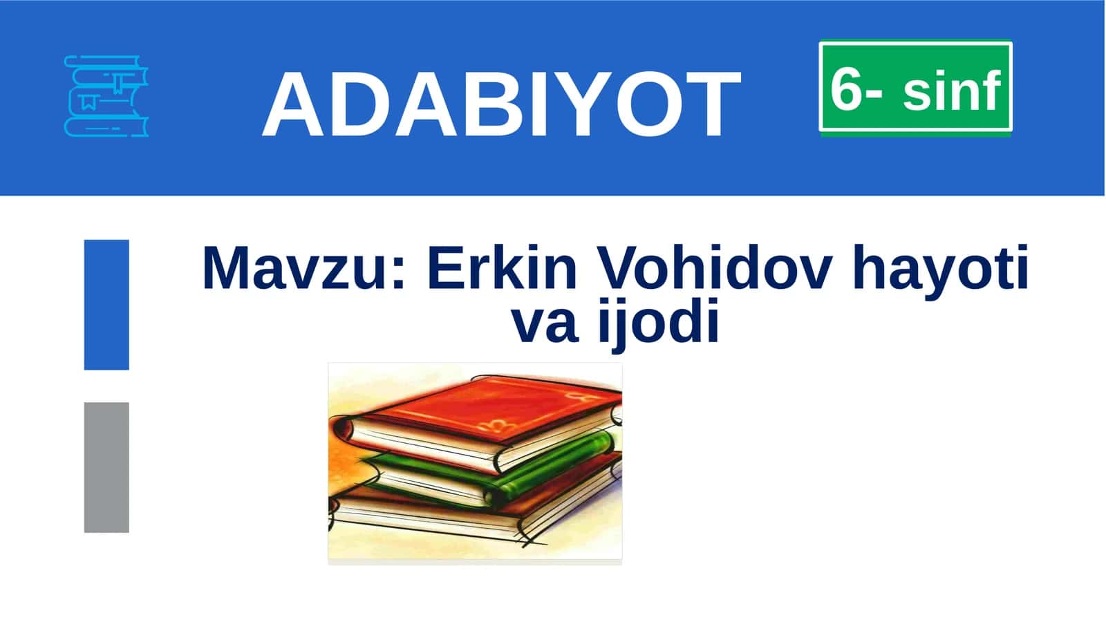 Erkin Vohidov hayoti va ijodi