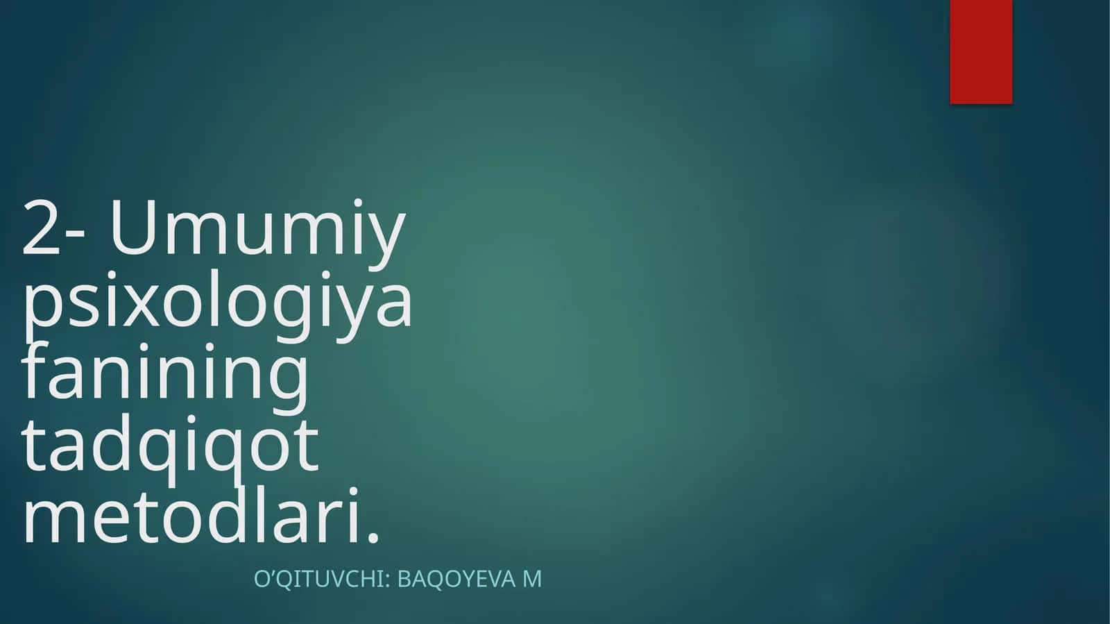 Umumiy psixologiya fanining tadqiqot metodlari