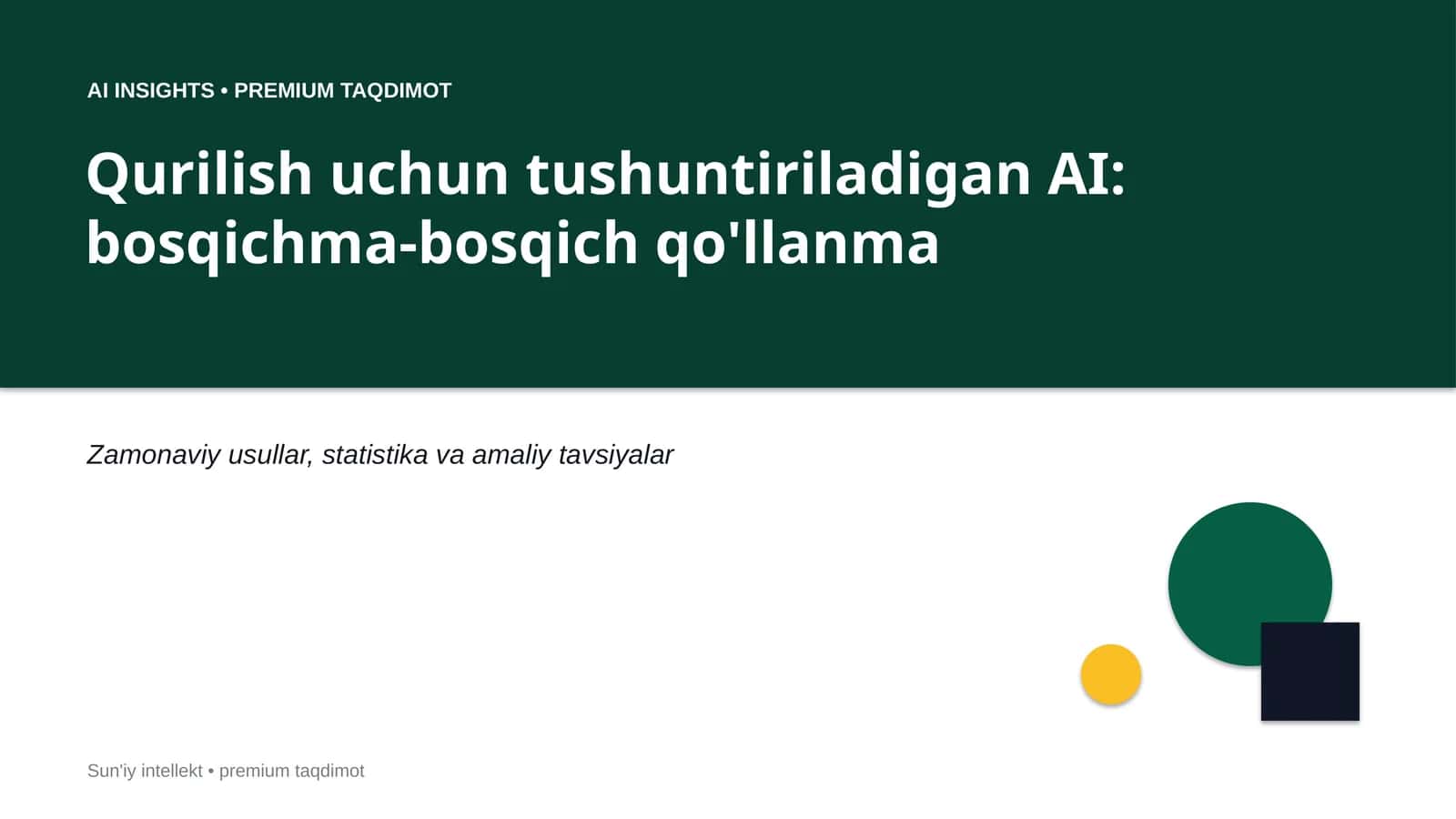 Qurilish uchun tushuntiriladigan AI: bosqichma-bosqich qo'llanma