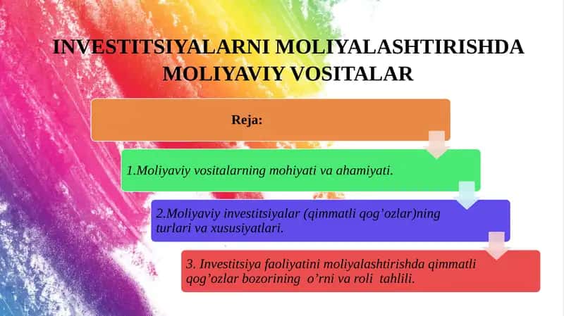 INVESTITSIYALARNI MOLIYALASHTIRISHDA MOLIYAVIY VOSITALAR