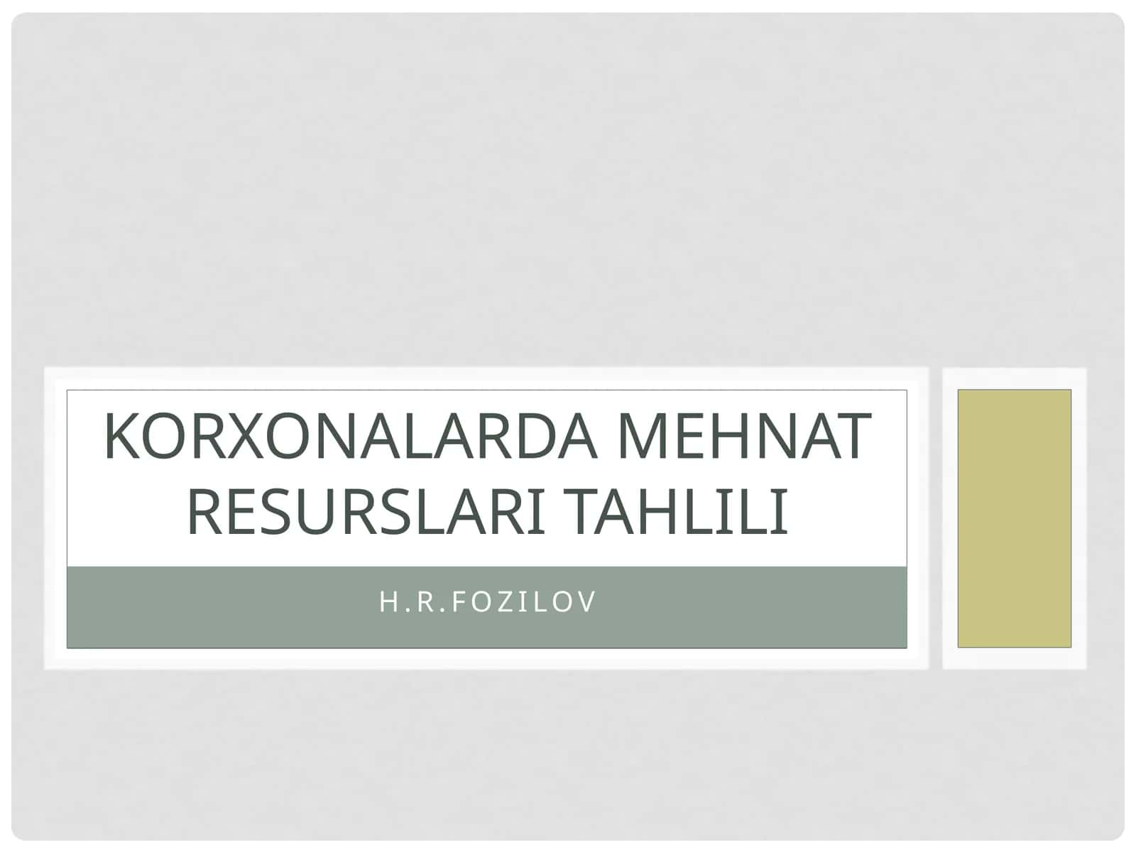 Korxonada mehnat RESURSLARI tahlili
