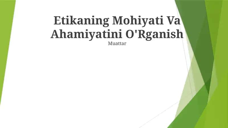 Etikaning Mohiyati Va Ahamiyatini O'Rganish
