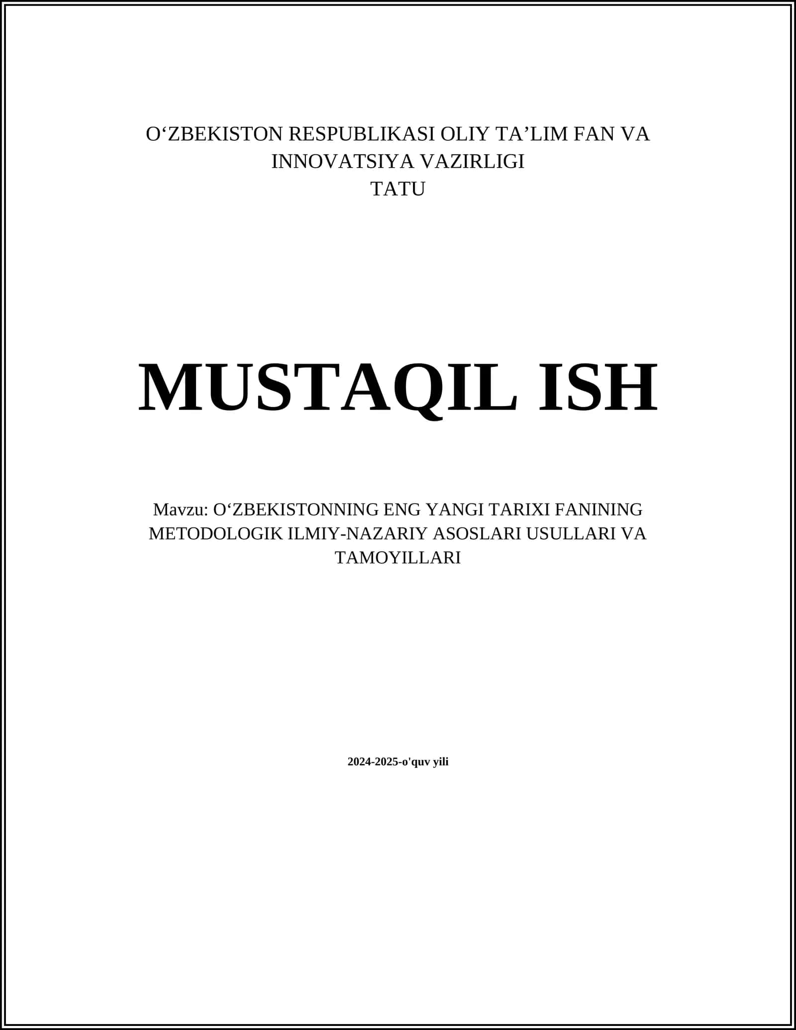 O'ZBEKISTONNING ENG YANGI TARIXI FANINING METODOLOGIK ILMIY-NAZARIY ASOSLARI USULLARI VA TAMOYILLARI