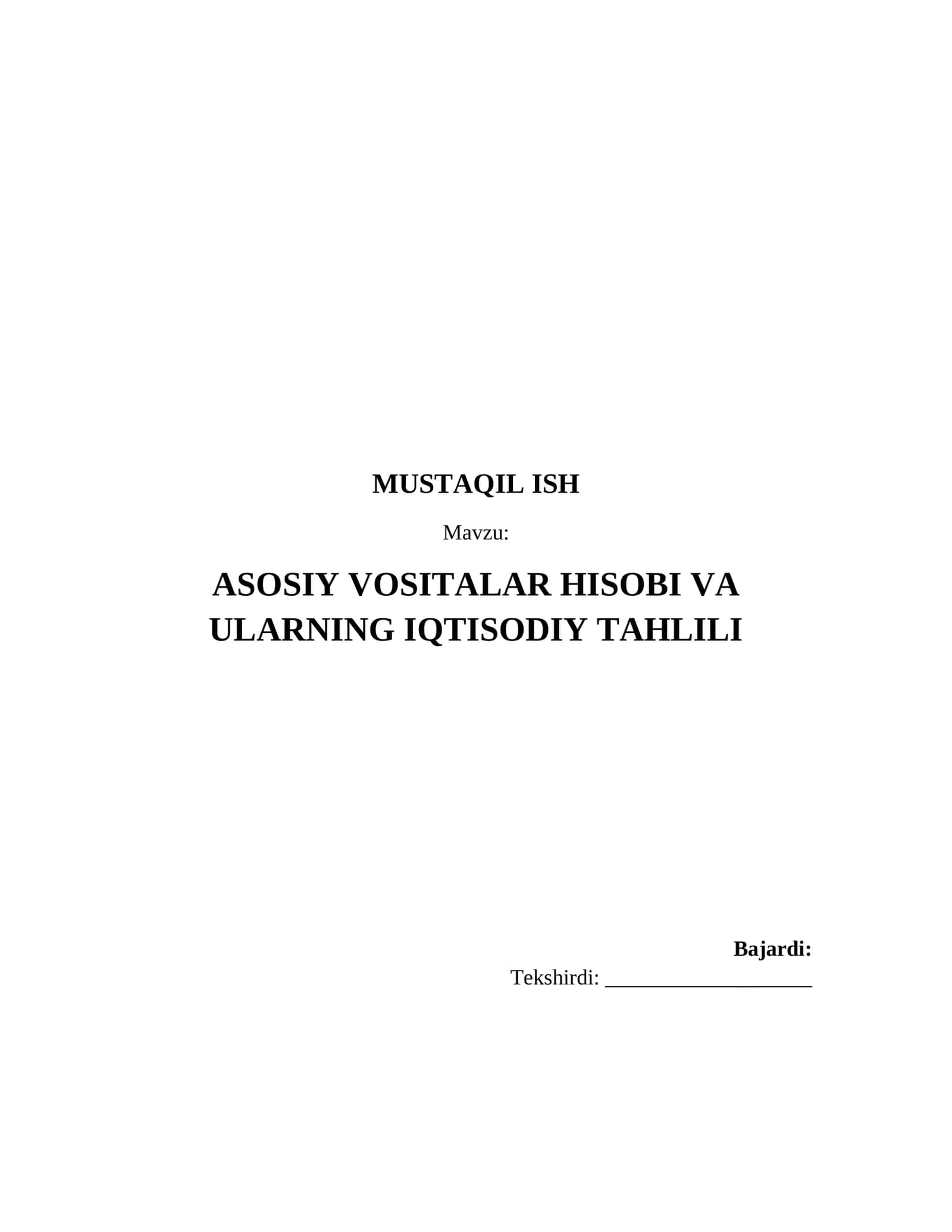 ASOSIY VOSITALAR HISOBI VA ULARNING IQTISODIY TAHLILI