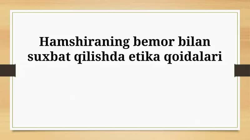 Hamshiraning bemor bilan suxbat qilishda etika qoidalari