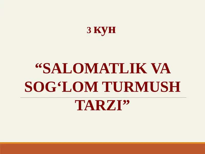 SALOMATLIK VA SOG‘LOM TURMUSH TARZI