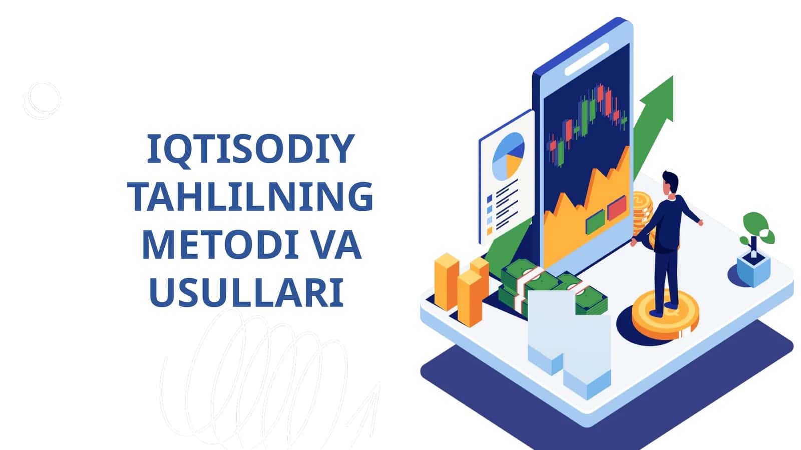IQTISODIY TAHLILNING METODI VA USULLARI