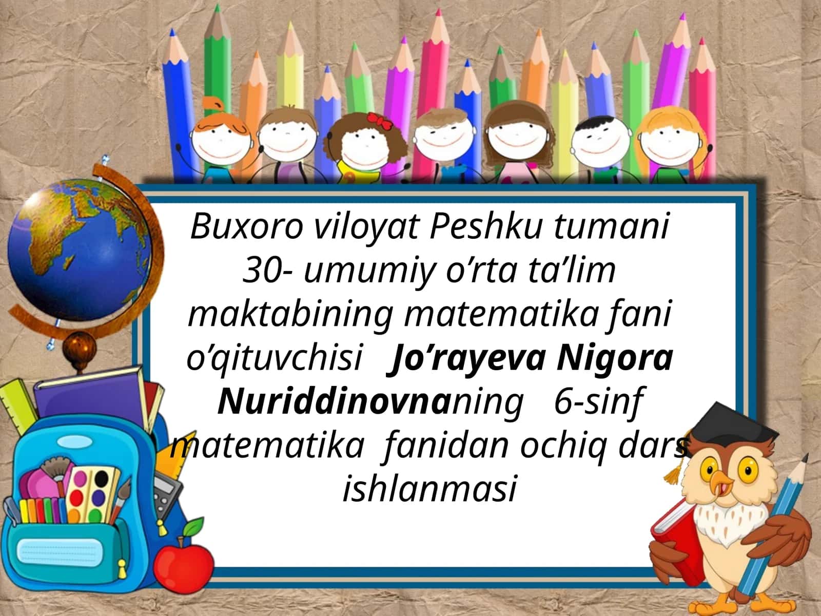6-sinf Matematika fanidan Aylana uzunligi va doiraning yuzi ochiq dars ishlanmasi