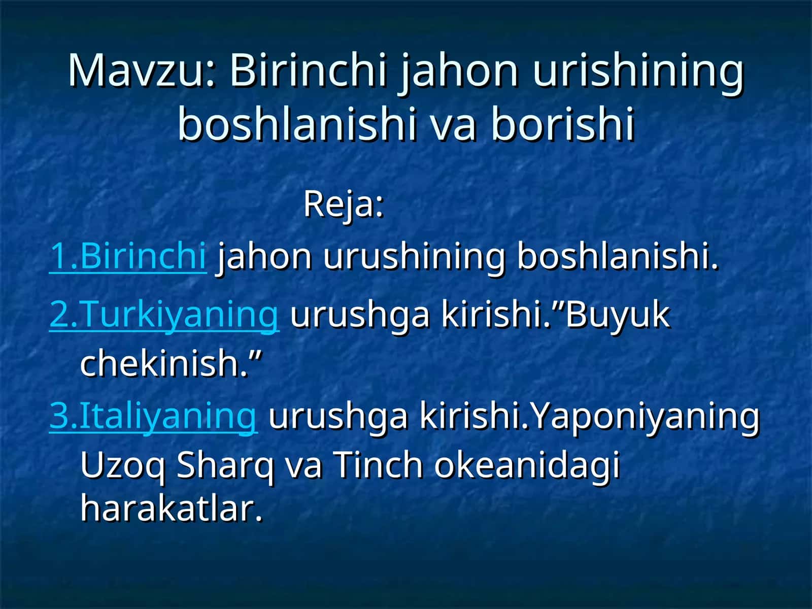 Birinchi jahon urishining boshlanishi va borishi