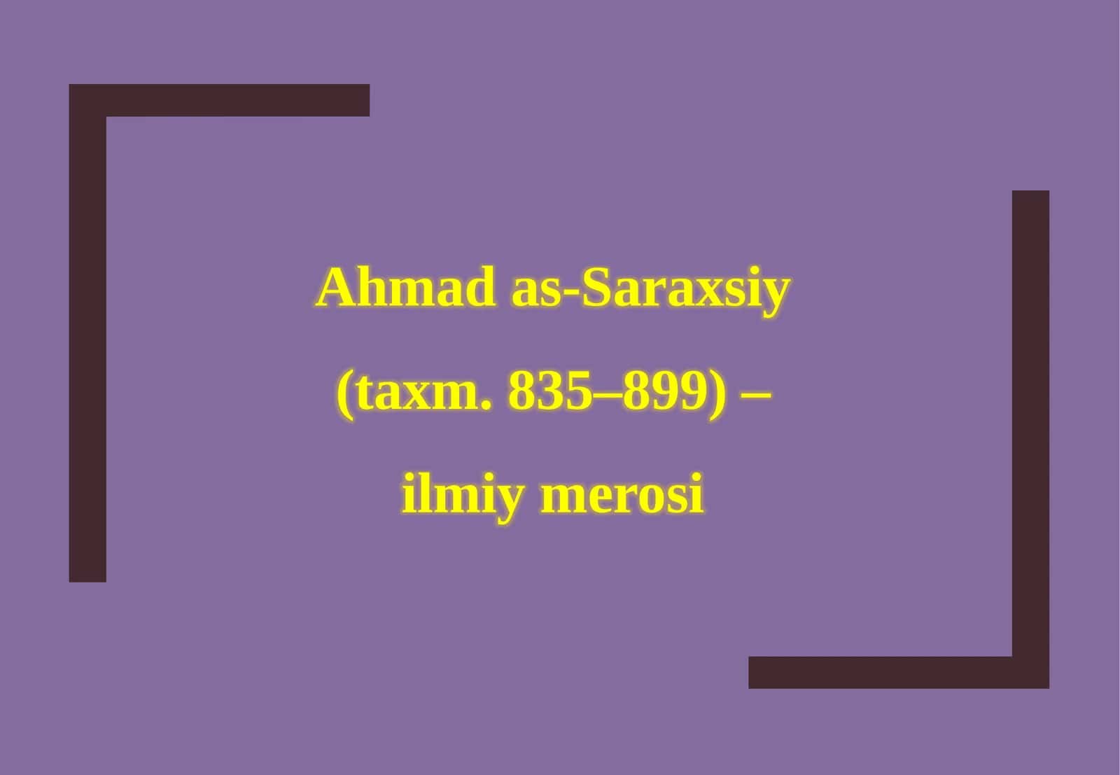 Ahmad as-Saraxsiy