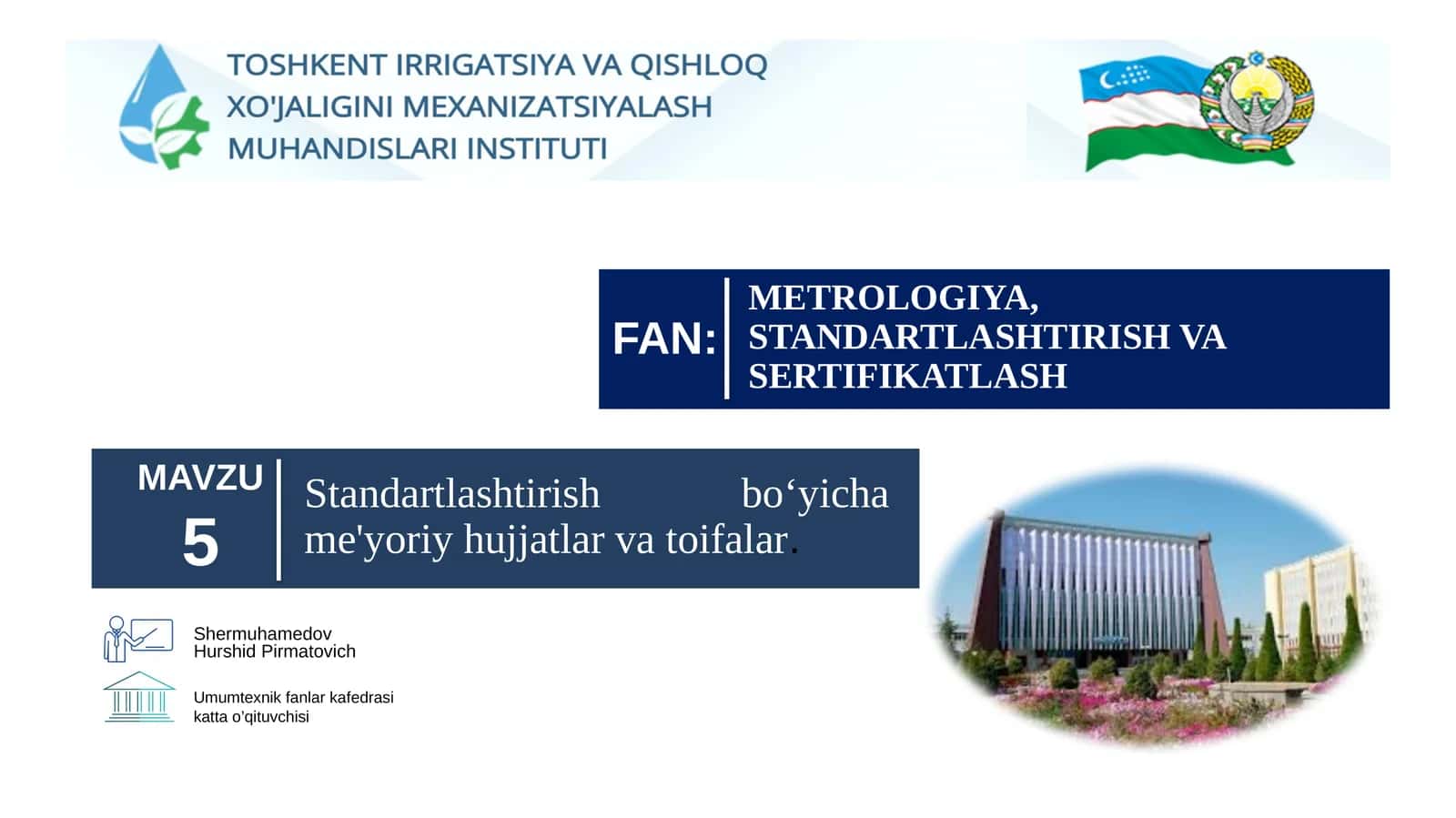 METROLOGIYA, STANDARTLASHTIRISH VA SERTIFIKATLASH