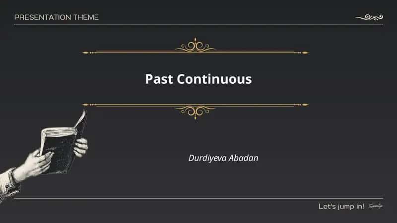 Past Continuous
